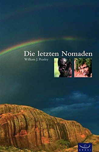 Die letzten Nomaden: William Peasley (dt.) 174 S.
