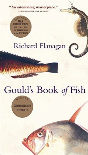 Gould's Book of Fish: Richard Flanagan (engl.) 404 S.