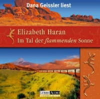 Im Tal der flammenden Sonne Audio CD: Elizabeth Haran (dt.) 6 CDs
