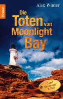 Die Toten von Moonlight Bay: Alex Winter (dt.) 298 S.