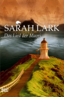 Das Lied der Maori: Sarah Lark (dt.) 796 S.