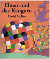 Elmar und das Känguru: David McKee (dt.) 32 S.