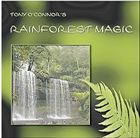 Rainforest Magic: Tony O'Connor CD