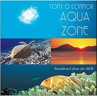 Aqua Zone: Tony O'Connor CD