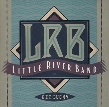 Get Lucky: Little River Band CD