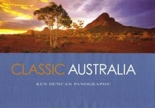 Classic Australia: Spectacular Panoramic Views: Ken Duncan (engl.) 82 S.