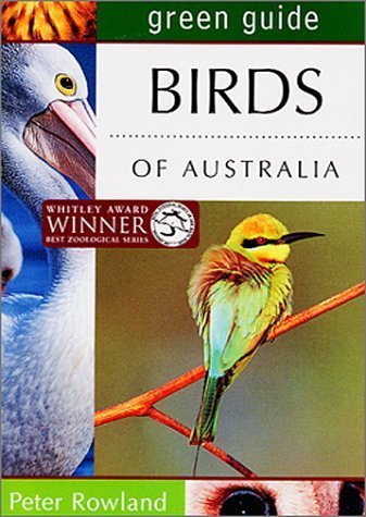 Birds of Australia: Green Guide (engl.): Peter Rowland 368 S.