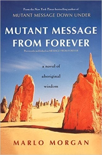 Mutant Message from Forever: Marlo Morgan (engl.) 324 S.