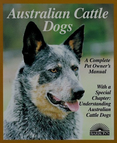 Australian Cattle Dogs: R. Beauchamp (engl.) 96 S.