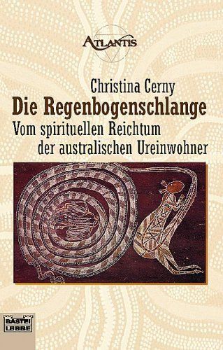 Die Regenbogenschlange: Christina Cerny (dt.) 256 S.