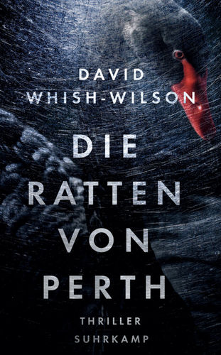 Die Ratten von Perth: David Whish-Wilson (dt.) 297 S.