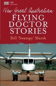 New Great Australian Flying Doctor Stories: Bill Marsh (engl.) 284 S.