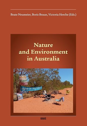 Nature and Environment in Australia: Neumeier/Braun/Herche (ed.) 252 S.