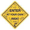 Warnschild Enter at Your Own Risk (mit Saugnapf) ca. 12 x 12cm