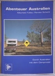 Abenteuer Australien: Durch Australien mit dem Campmobil (dt.) 328 S.