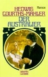 Der Australier: Hedwig Courths-Mahler (dt.) 288 S.