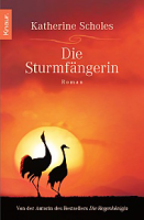 Die Sturmfaengerin: Katherine Scholes (dt.) 432 S.