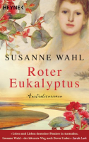 Roter Eukalyptus: Susanne Wahl (dt.) 464 S.