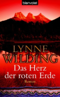 Das Herz der roten Erde: Lynne Wilding (dt.) 608 S.