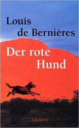 Der rote Hund - Eine australische Geschichte: Louis de Bernières (dt.) 153 S.