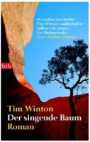 Der Singende Baum: Tim Winton (dt.) 480 S.