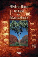 Im Land des Eukalyptusbaums: Elizabeth Haran (dt.) 574 S.
