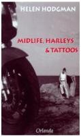 Midlife, Harleys & Tattoos: Helen Hodgman (dt.) 198 S.