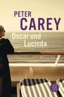 Oscar und Lucinda: Peter Carey (dt.) 581 S.