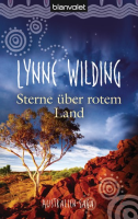 Sterne über rotem Land: Lynne Wilding (dt.) 480 S.