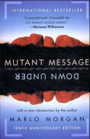 Mutant Message Down Under: Marlo Morgan (engl.) 188 S.
