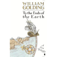 To the Ends of the Earth: William Golding (engl.) 762 S.