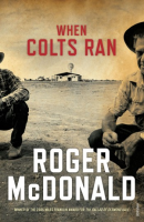 When colts ran: Roger McDonald (engl.) 346 S.