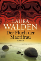 Der Fluch der Maorifrau: Laura Walden (dt.) 557 S.