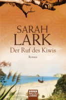 Der Ruf des Kiwis: Sarah Lark (dt.) 832 S.