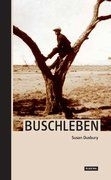 Buschleben: Susan Duxbury (dt.) 288 S.