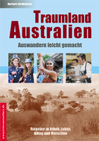 Traumland Australien - Auswandern leicht gemacht (dt.) 224 S.
