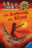 Der Bumerang des Bösen: Thomas Brezina (dt.) 144 S.