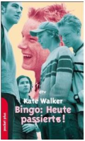 Bingo - Heute passierts: Kate Walker (dt.) 240 S.