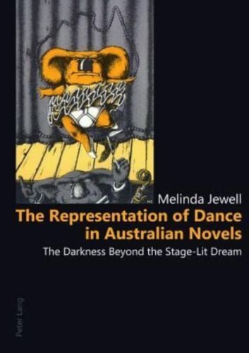 The Representation of Dance in Australian Novels: Melinda Jewell (engl.) 402 S.