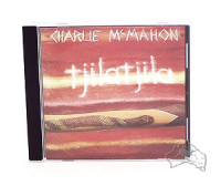 tjilatjila: Charlie McMahon CD
