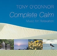 Complete Calm: Tony O'Connor CD