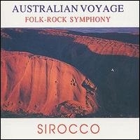 Australian Voyage Folk Rock Symphony: Sirocco CD
