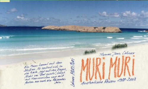 Muri Muri Australische Reisen 1988-2003: Thomas Lehner (dt.) 332 S.