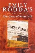 The Ghost of Raven Hill: Emily Rodda (engl.) 118 S.
