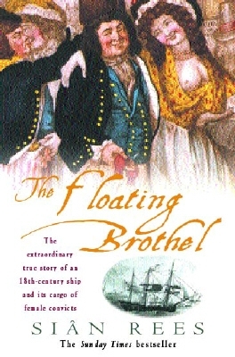 The Floating Brothel: Sian Rees (engl.) 248 S.