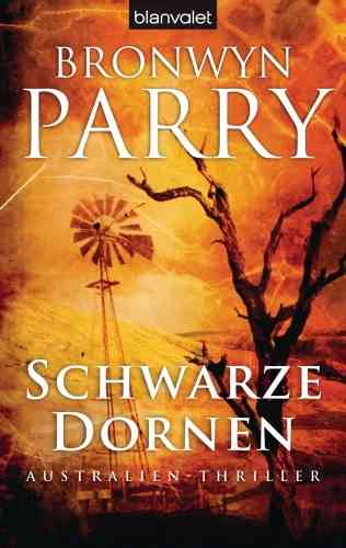 Schwarze Dornen: Bronwyn Parry (dt.) 384 S.