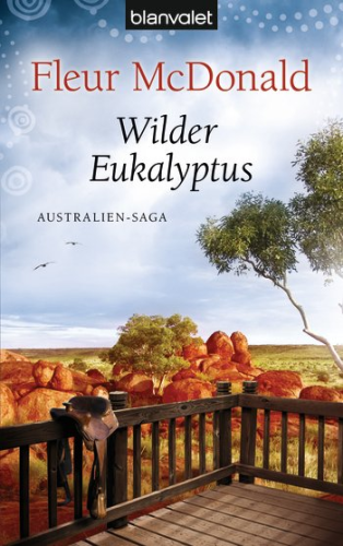 Wilder Eukalyptus: Fleur McDonald (dt.) 352 S.