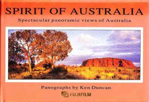 Spirit of Australia: Ken Duncan (engl.) 84 S.