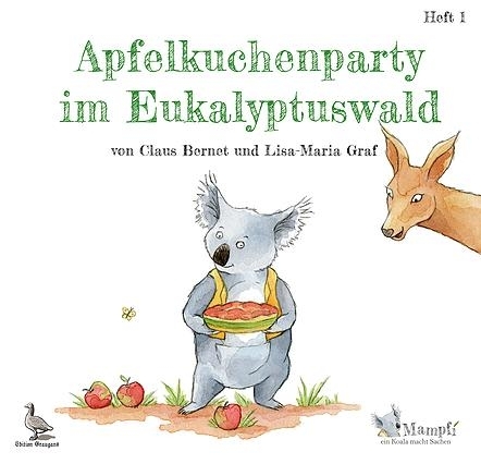 Apfelkuchenparty im Eukalyptuswald: Bernet/Graf (dt.) Heft 1