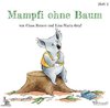 Mampfi ohne Baum: Bernet/Graf (dt.) 32 S. Heft 2